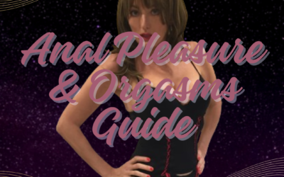 Guide to Anal Pleasure and Orgasms