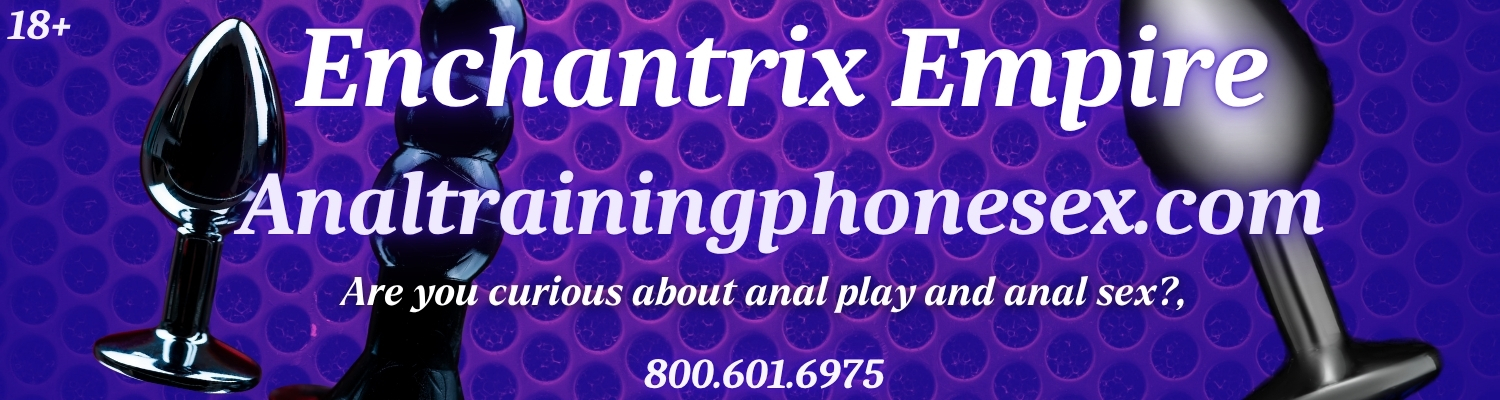 Anal Training Phone Sex